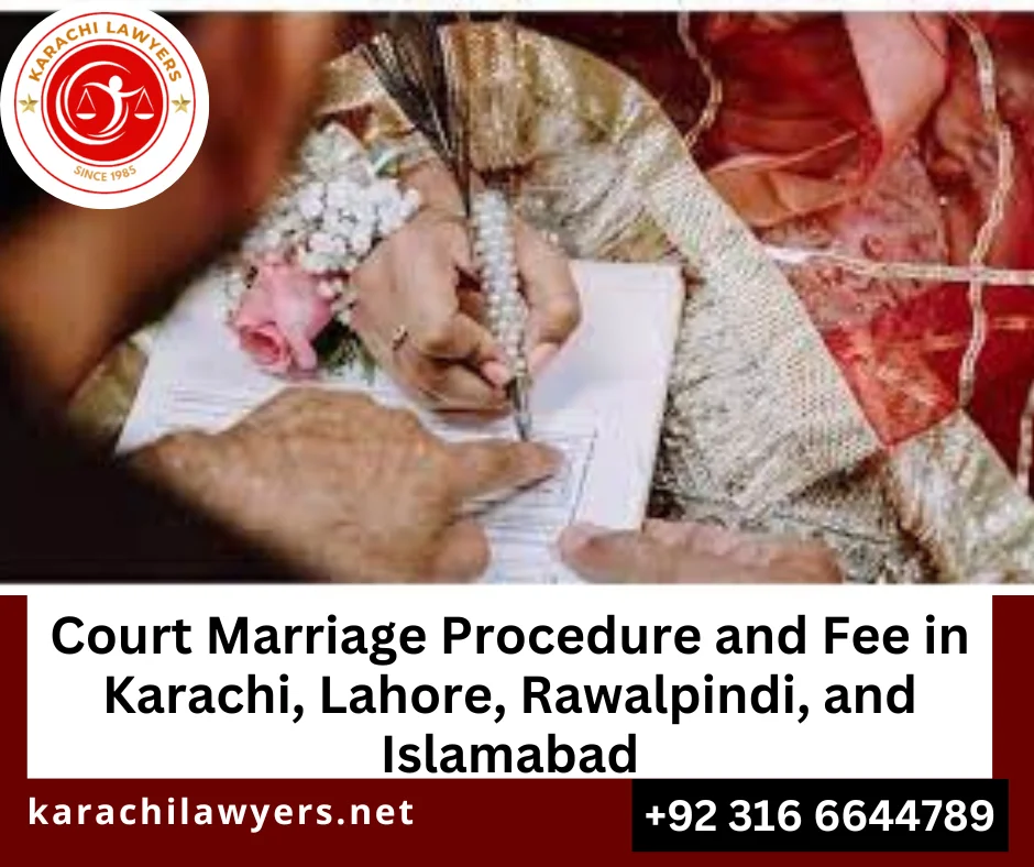 Court Marriage Documents Required-Court Marriage Procedure in Karachi, Lahore, Islamabad and Rawalpindi, Pakistan