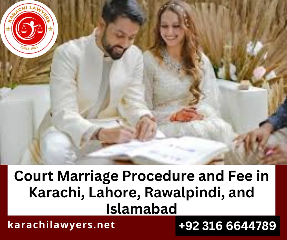 Court Marriage in Karachi, Lahore, Rawalpindi and Islamabad, Pakistan